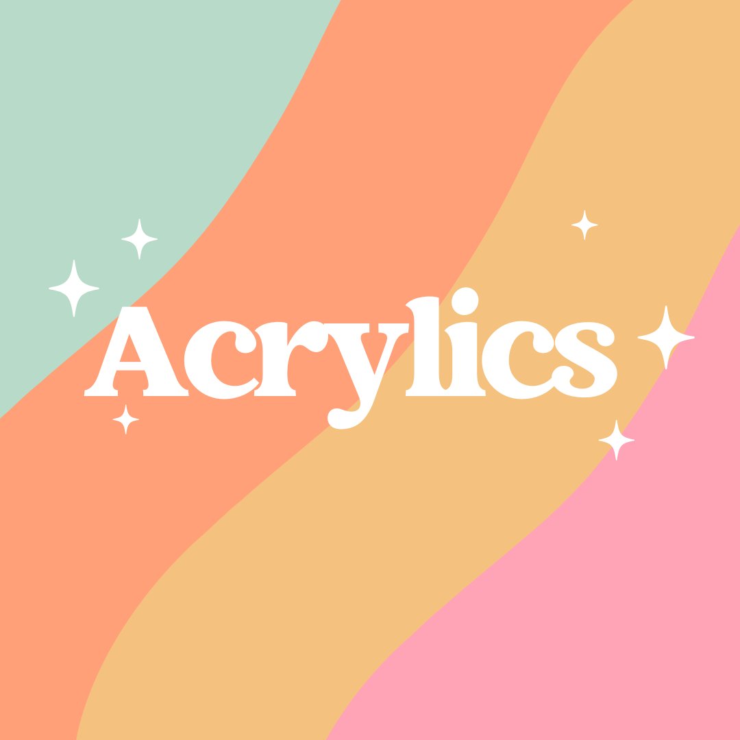 Acrylics